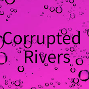 Corrupted Rivers