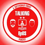 Talking Reds: a Nottingham Forest podcast