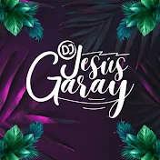 DJ Jesús Garay Music