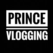 Prince Vlogging
