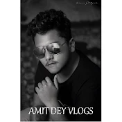 Amit Dey Vlogs