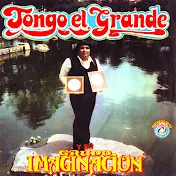 Tongo y Su Grupo Imaginación - Topic