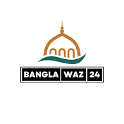 Bangla Waz 24