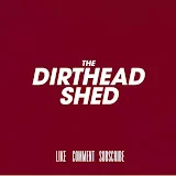 The Dirthead Shed