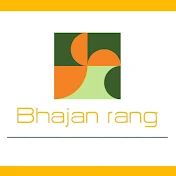 BHAJAN RANG