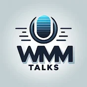 WMM Talks