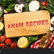 ANAM RECIPES