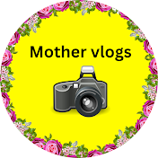 Mother vlogs