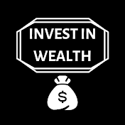 Invest In Wealth