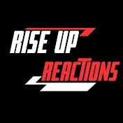 Rise Up Reactions