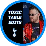 Toxic Table Edits