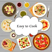 Easy to Cook