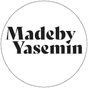 Made by Yasemin