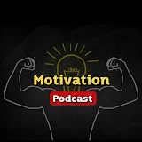 Motivation Podcast