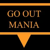 GO OUT MANIA