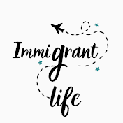 Immigrant Life