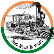 Rail News & vlogs