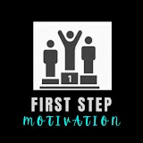 First Step Motivation