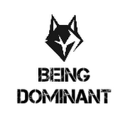 Being Dominant