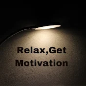 Relax, Get Motivation