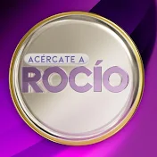 Acércate a Rocío