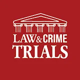 Law&Crime Trials