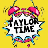 Taylor Time