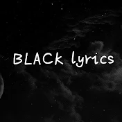 BLACK lyrics