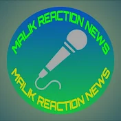 Malik reaction news