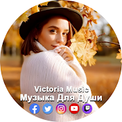 Victoria Music - Музыка Для Души