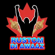 RUSTOM DI AWAAZ