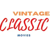 Classic Vintage Movies