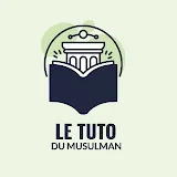 Le Tuto du Musulman