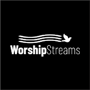 Worship Streams