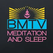 BMTV Meditation and Sleep