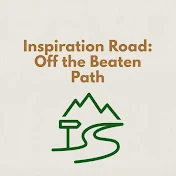 Inspiration Road: Off the Beaten Path