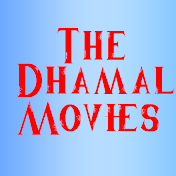 The Dhamal Movies