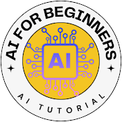 AI FOR BEGINNERS