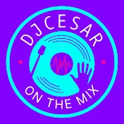 DJ CESAR | ON THE MIX