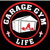 Garage Gym Life