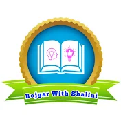 Rojgar With Shalini