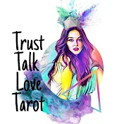 Trust Talk Love Tarot