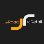 The Road to Retail - retail shopper experience