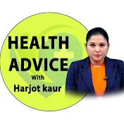 Health Advice With Harjot kaur