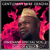 Gentleman Mike Ejeagha - Topic