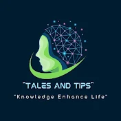 Tales & Tips