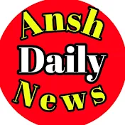 Ansh Daily News