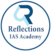 Reflections IAS Academy
