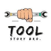 Tool Story Bro