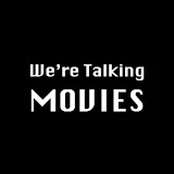 We're Talking Movies